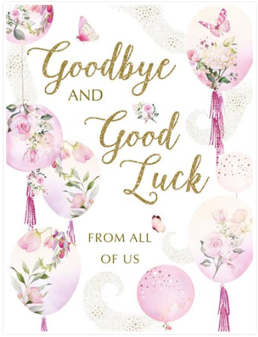 Goodbye & Good Luck From All Of Us